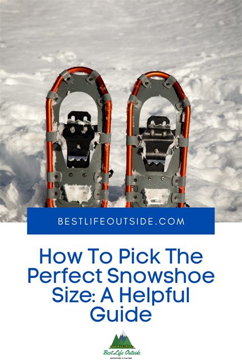 How to Pick the Perfect Snowshoe Size: A Helpful Guide - Best Life Outside