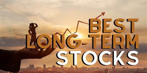 The 10 Best Long-Term Stocks To Buy For January 2025