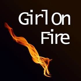 Amazon.com: Girl On Fire (Instrumental): This Girl Is On Fire: MP3 ...