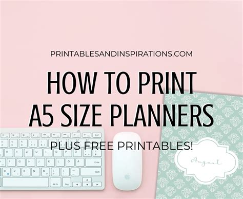 How To Print A5 Size Planner Inserts + Free Printables! - Printables and Inspirations