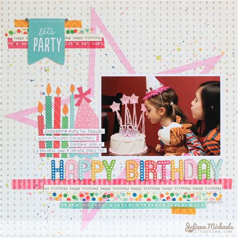 Birthday Scrapbook Page Ideas | Pebbles - 17turtles Juliana Michaels