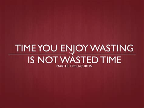 Funny Quotes About Wasting Time. QuotesGram