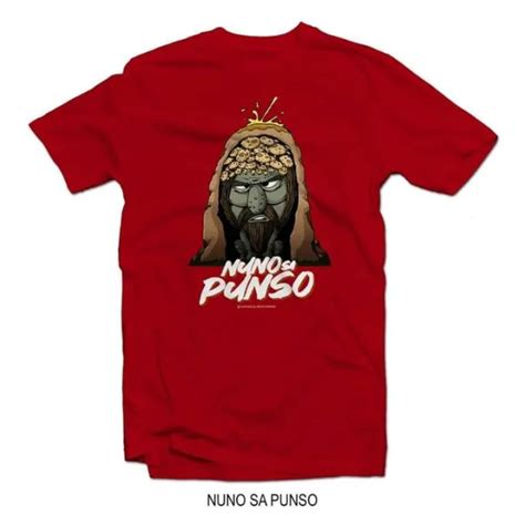 NUNO SA PUNSO Pinoy T-shirt | Lazada PH