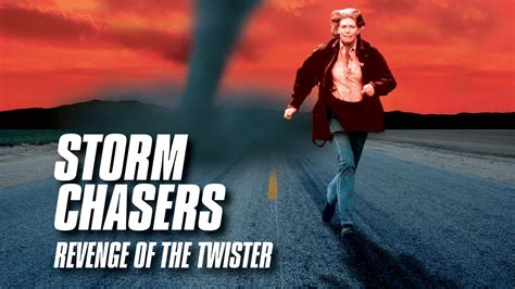 Watch Storm Chasers: Revenge of the Twister (1998) Full Movie Free ...