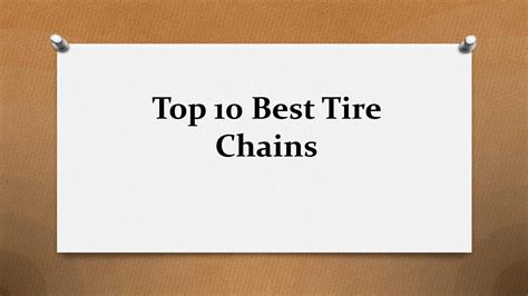 Top 10 best tire chains by leakhna youra - Issuu