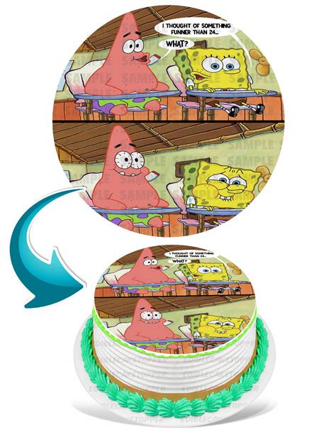 Spongebob Meme I Thought of Something Funnier Edible Cake Toppers Round ...