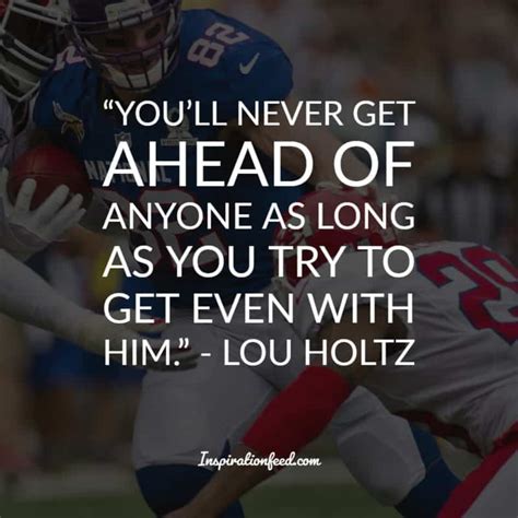 25 Life-Changing Quotations by Lou Holtz | Inspirationfeed