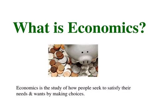 PPT - What is Economics? PowerPoint Presentation, free download - ID:4295537