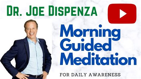 Joe Dispenza Morning Meditation - Morning Guided Meditation - YouTube