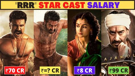 RRR Movie CAST Salary - SS Rajamouli, Ram Charan, Ajay Devgan, Jr. NTR RRR Box Office Collection ...