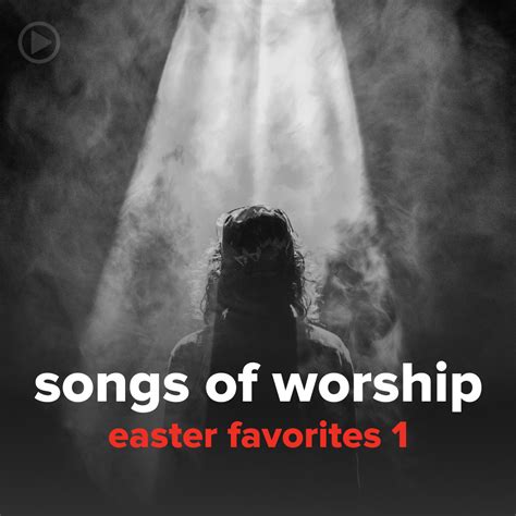 Songs from "Easter Favorites 1" - PraiseCharts