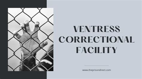 Ventress Correctional Facility: An Overview of Louisiana's State Prison ...