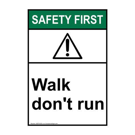 Vertical Walk Don't Run Sign - ANSI Safety First - Accident Prevention