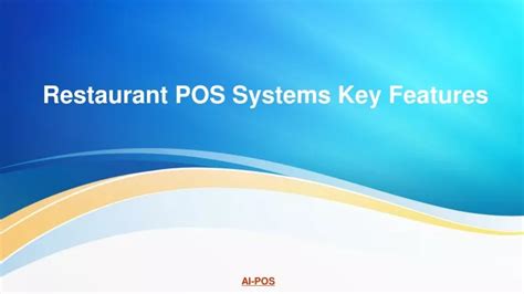 PPT - Restaurant POS Systems Key Features PowerPoint Presentation, free download - ID:10395892