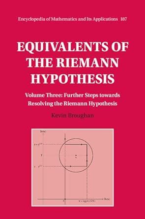 Equivalents of the Riemann Hypothesis: Volume 3, Further Steps towards ...