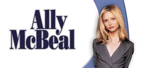 Ally McBeal Quotes - Top 10 Best Quotes