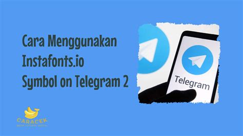 Instafonts.io Symbol on Telegram 2, Website Pembuat Username Unik - Caracek