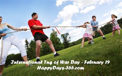 International Tug of War Day - February 19, 2020 | Happy Days 365