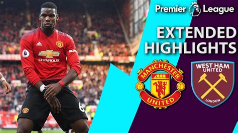 Man United v. West Ham | PREMIER LEAGUE EXTENDED HIGHLIGHTS | 4/13/19 ...