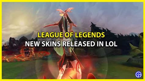 League Of Legends Skins 2023: All New LoL Skins Released