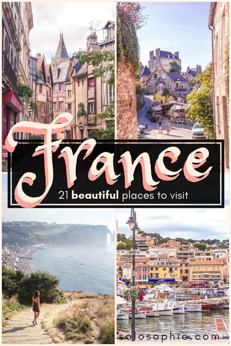 20+ Breathtakingly Beautiful Places to Visit in France | solosophie