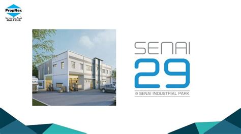 Senai 29 (Senai Industrial Park) - Find New Launch Property in Johor Bahru