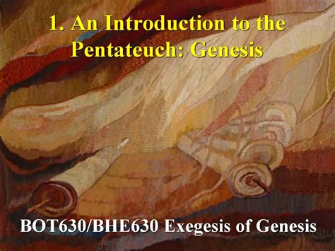 PPT - 1. An Introduction to the Pentateuch: Genesis PowerPoint Presentation - ID:719408