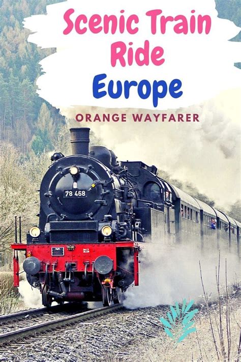 Most Scenic Train Rides in Europe: from Swiss Alps to Mediterranean! – Orange Wayfarer European ...