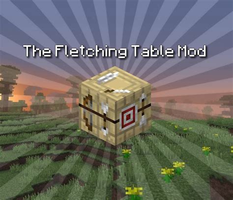 The Fletching Table Mod | MCreator