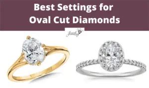 6 Types of Settings for Oval Cut Diamonds | TeachJewelry.com