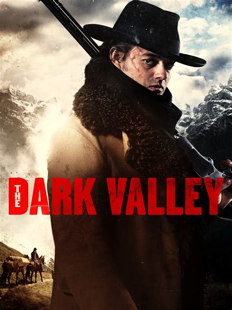 The Dark Valley (2014) - Rotten Tomatoes