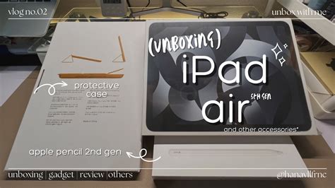 iPad air 5th Gen (space gray) unboxing apple pencil 2nd Gen ...