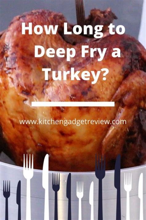 How Long Does it Take to Deep Fry a Turkey? | Fried Turkey Time | Fried ...