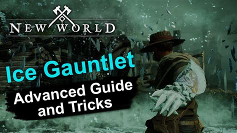 New World Advanced Ice Gauntlet Guide! - YouTube