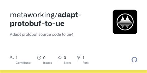 GitHub - metaworking/adapt-protobuf-to-ue: Adapt protobuf source code ...