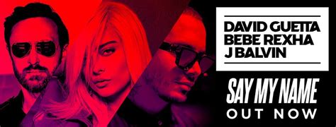 David Guetta Teams Up With Bebe Rexha & J Balvin To Premiere New Music Video , "Say My Name ...