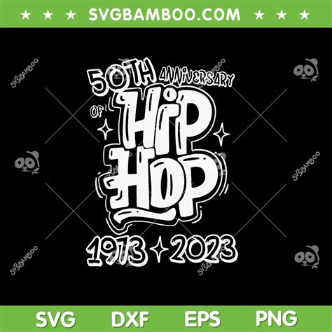 50th Anniversary Of Hip Hop SVG PNG