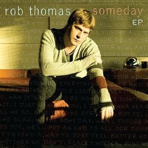 Rob Thomas Lyrics, Songs, and Albums | Genius