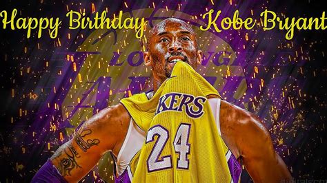 Lakers News | Happy Birthday Kobe Bryant - YouTube