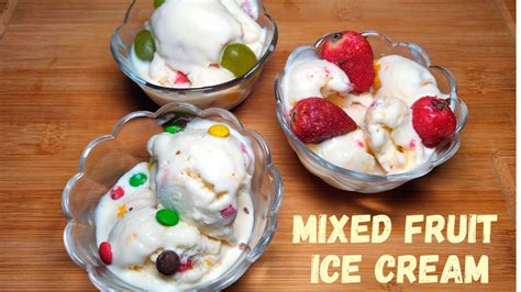 Mixed Fruit Ice Cream | Easy Ice Cream Recipe | Easy Cooking Recipes #mixedfruiticecream - YouTube