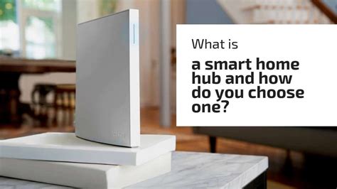 What is a smart home hub and how do you choose one?