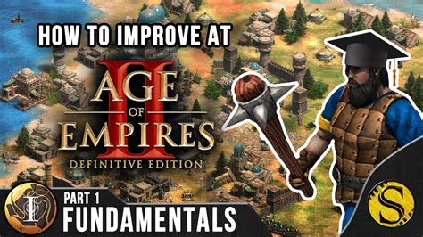 How to Improve at Age of Empires 2 - Part 1: Fundamentals [ES/简体/繁體 ...