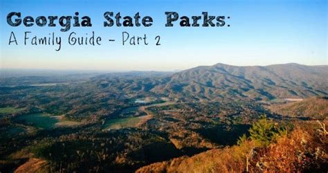 Georgia State Parks: A Family Guide – Part 2 - Trekaroo Family Travel Blog