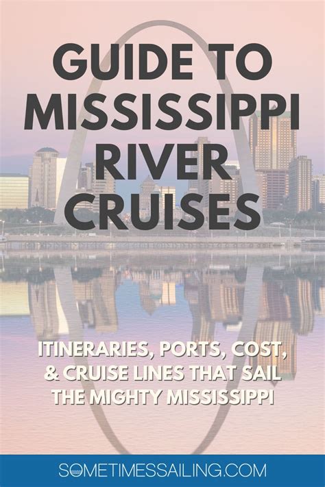 Guide to Mississippi River Cruises: Discover The Heart of America