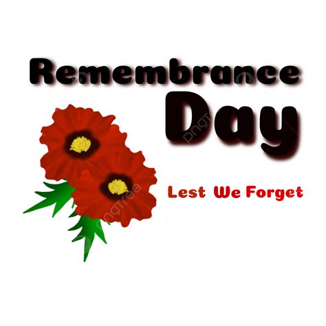 Remembrance Day Lest We Forget Text And Red Poppy Flowers, Remembrance ...