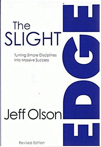 The Slight Edge PDF Summary - Jeff Olson | 12min Blog