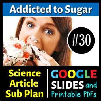 Addicted to Sugar - Sub Plan / Science Reading #30 (Google Slides & PDFs)