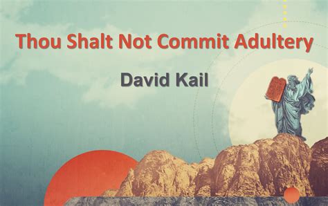 Thou Shalt Not Commit Adultery - Sunset Church of Christ in Springfield MO