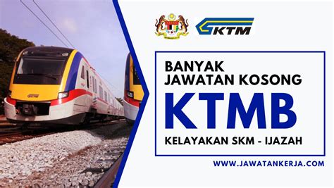 Banyak jawatan kosong Keretapi Tanah Melayu Berhad (KTMB): Kelayakan SKM hingga Ijazah