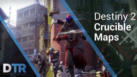 Destiny 2 Crucible Information and Maps